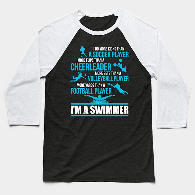 I'm A Swimmer Baseball T-Shirt by TeddyTees